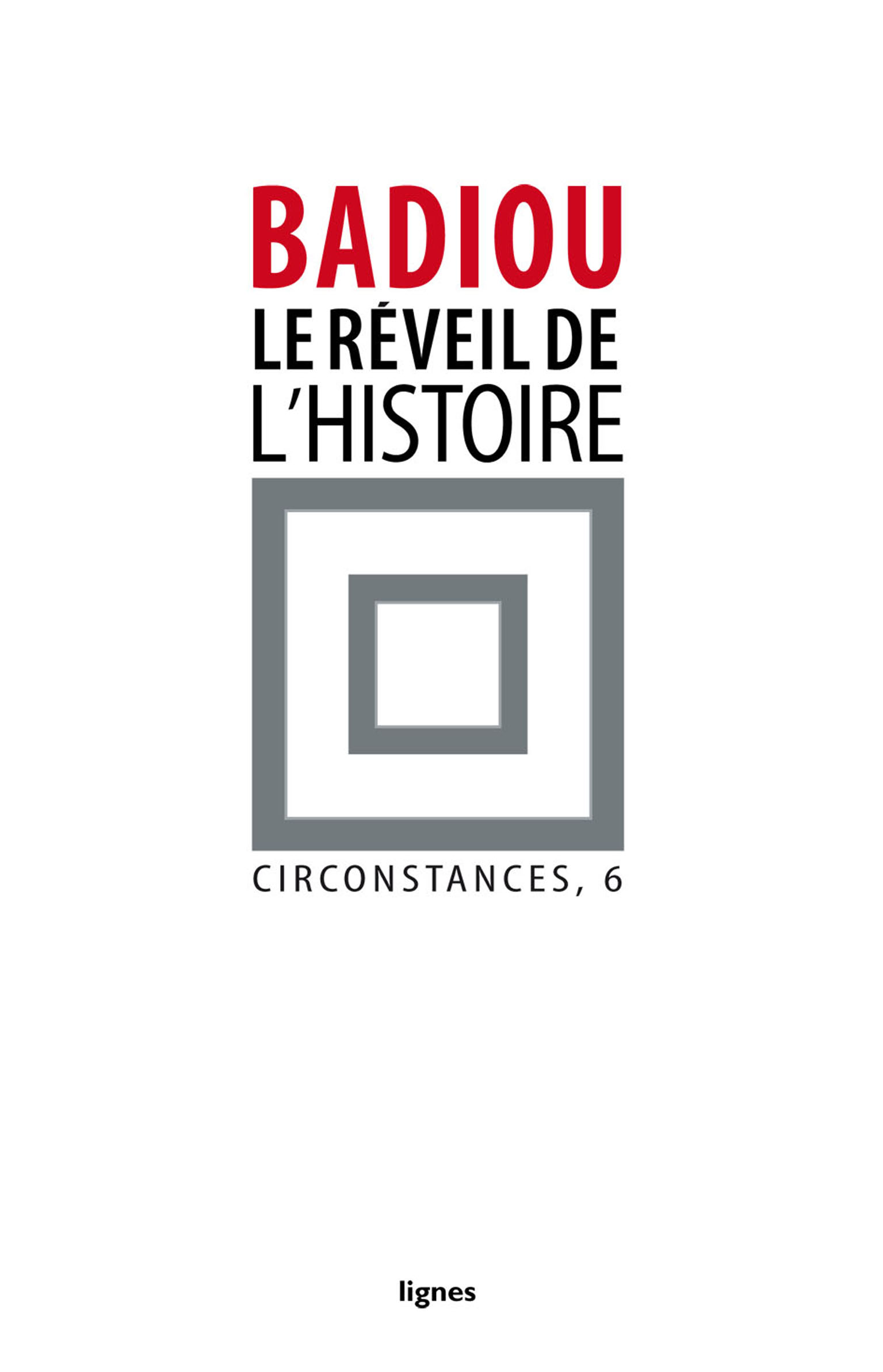 couverture de LE RÉVEIL DE L'HISTOIRE (Circonstances, 6)