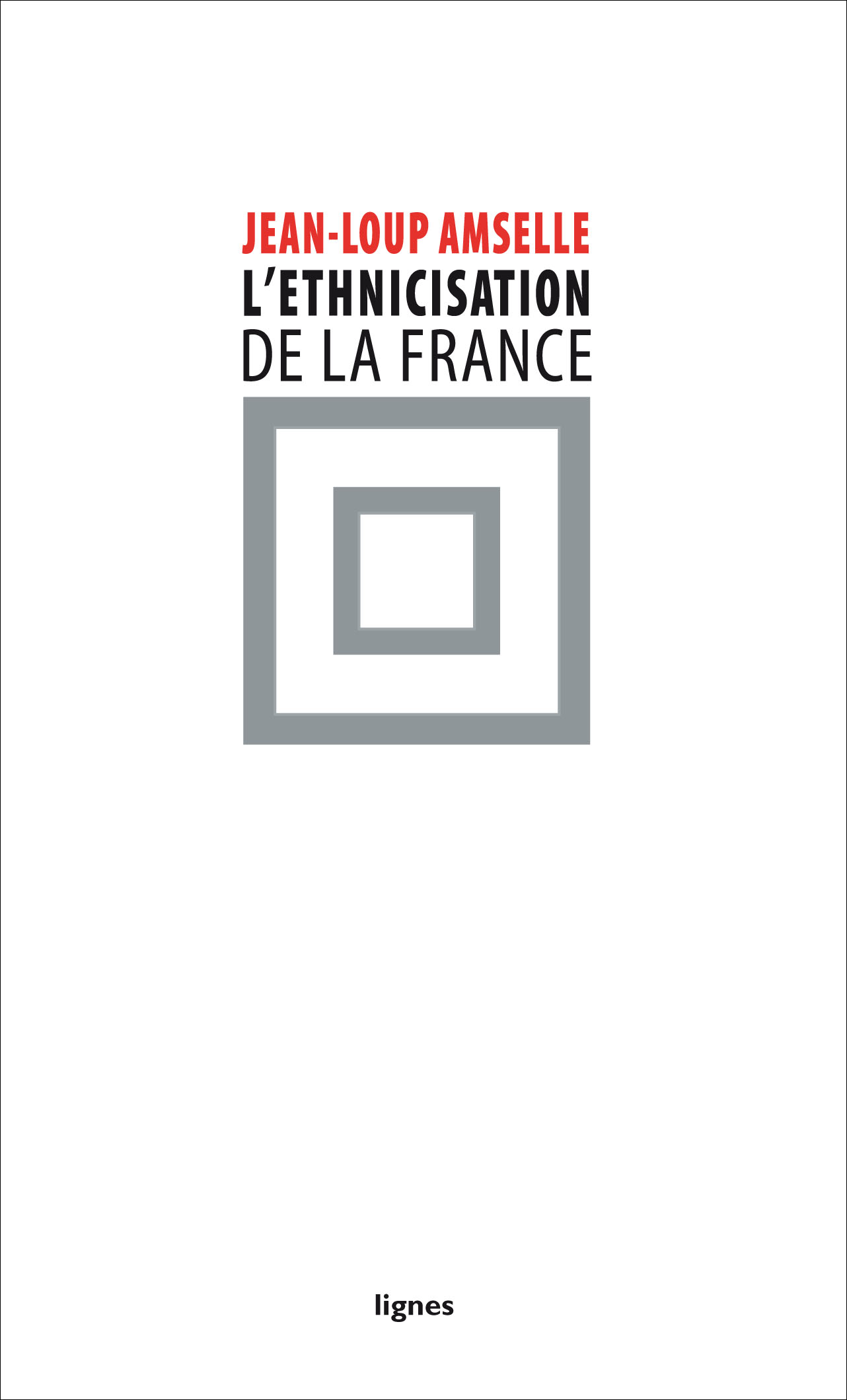 couverture de L'ETHNICISATION DE LA FRANCE