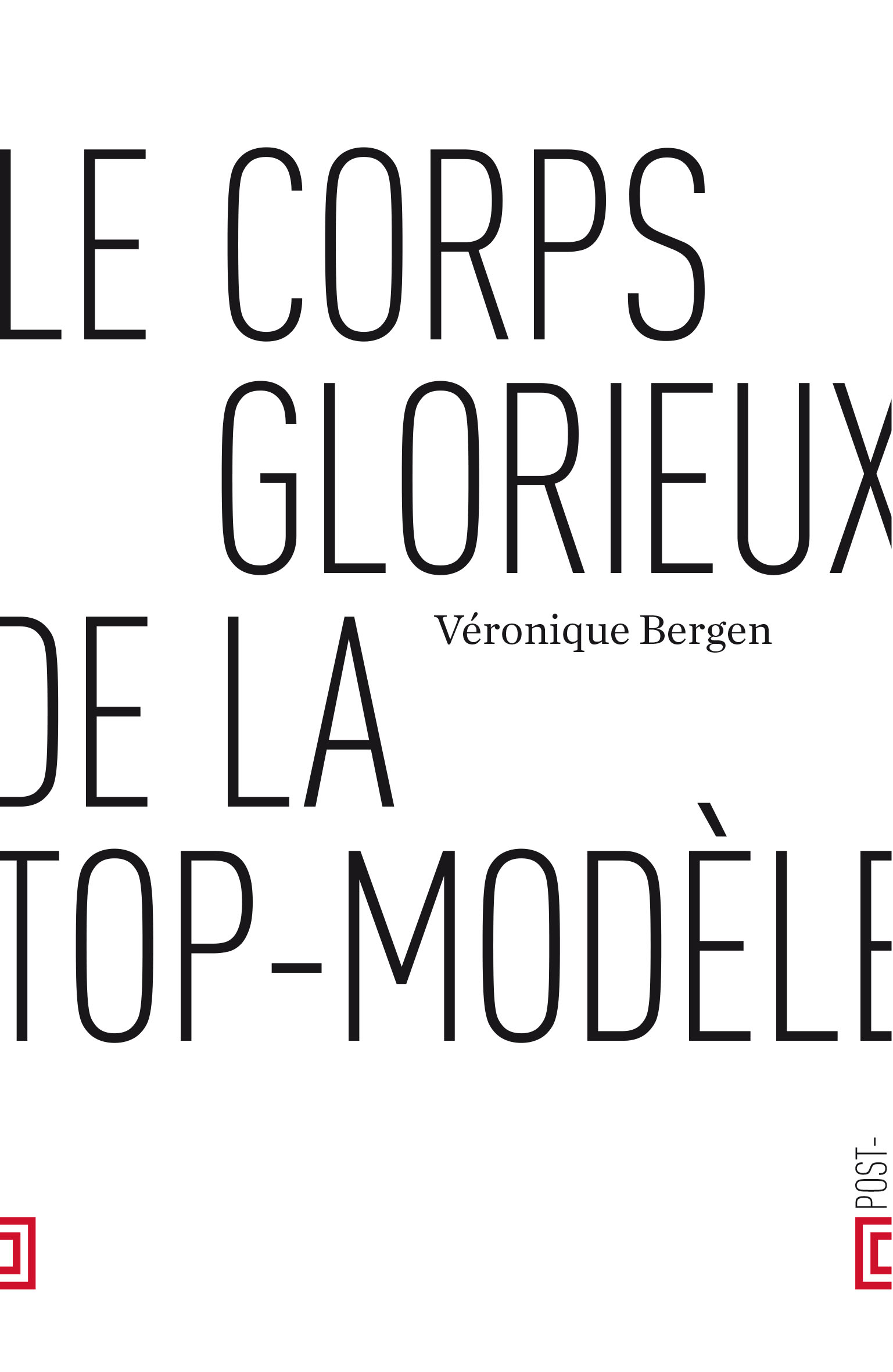 couverture de LE CORPS GLORIEUX DE LA TOP-MODÈLE