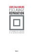 couverture de ESCLAVAGE RÉPARATION